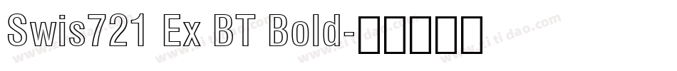 Swis721 Ex BT Bold字体转换